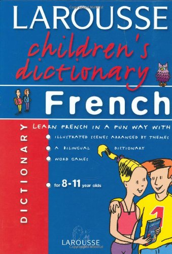 Amazon | Larousse Children's French Dictionary (Larousse Children's ...