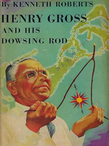 Henry Gross and His Dowsing Rod