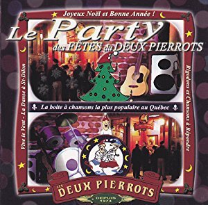 Le Party Du Temps Des Fetes Du Deux Pierrots [Audio CD]