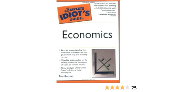 كتاب دليل المبتدئين الشامل إلى علم الاقتصاد لتوم جورمان 2 The Complete Idiot's Guide to Economics