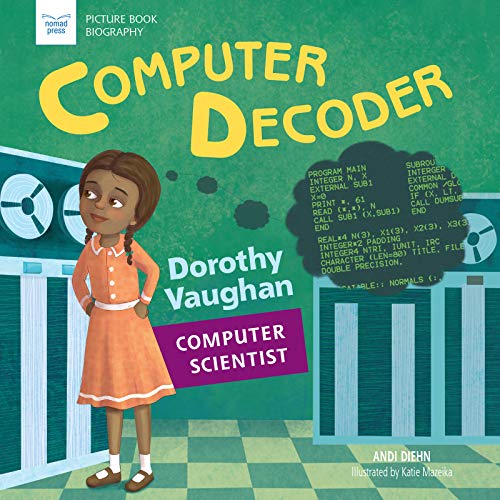 Télécharger Computer Decoder: Dorothy Vaughan, Computer Scientist Livre PDF Gratuit