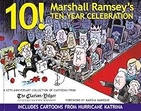 10! Marshall Ramsey's Ten-year Celebration: A 10th Anniversary Collection of Cartoons From the Clarion-Ledger 1597250724 Book Cover