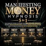 Cover of Manifesting Money Hypnosis (5 in 1)