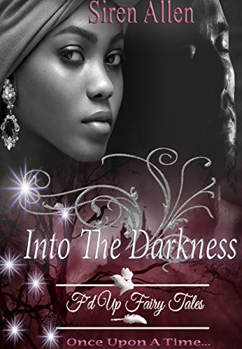 Into The Darkness: BWWM Paranormal Romance (Siren's Fairy Tales Book 1) (English Edition) Into The Darkness: BWWM Paranormal Romance (Siren's Fairy Tales Book 1) (English Edition)