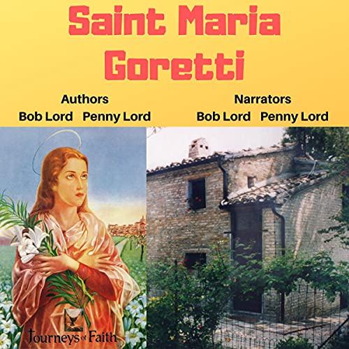 Saint Maria Goretti by Bob and Penny Lord episode artwork