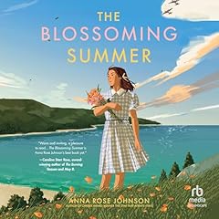 The Blossoming Summer Audiolibro Por Anna Rose Johnson arte de portada