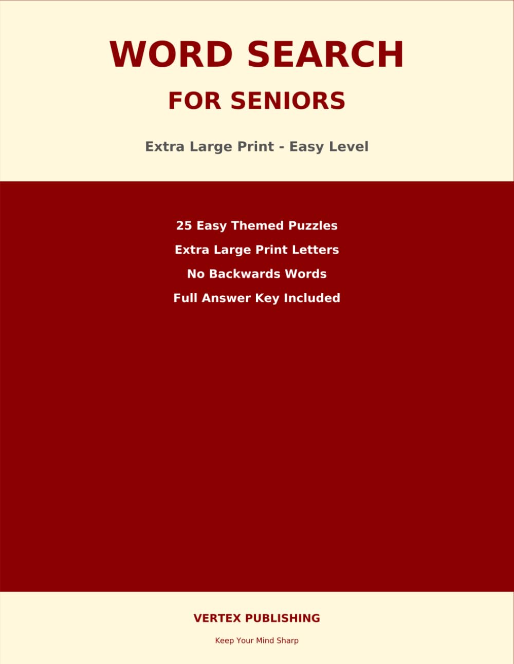 Word Search for Seniors: 25 Easy Extra Large Print Themed Puzzles with No Backwards Words | Relaxing Brain Games for Older Adults and Beginners