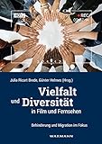 Vielfalt und Diversität in Film und Fernsehen: Behinderung und Migration im Fokus