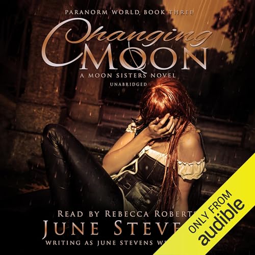Changing Moon: A Moon Sisters Novel Audiolivro Por June Stevens Westerfield capa