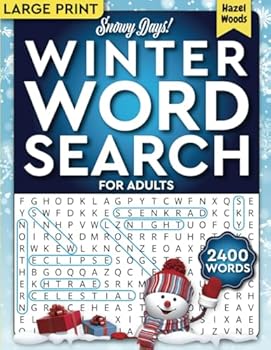 Snowy Days! Winter Word Search For Adults Large Print: Perfect Way to Enjoy Your Indoor Time With 2400 Words and 100 Relaxing Winter-Themed WordFind ... in Large Print (Relaxing Seasonal Word Finds)