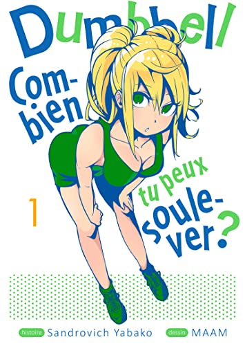 Dumbbell : combien tu peux soulever ? — Tome 1