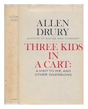 Hardcover Three kids in a cart: A visit to Ike, and other diversions Book