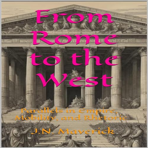 From Rome to the West by J.N. Maverick episode artwork