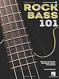 Rock Bass 101: Essential Bass Lines, Techniques, Theory and Grooves