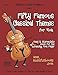 Fifty Famous Classical Themes for Viola: Easy and Intermediate Solos for the Advancing Viola Player