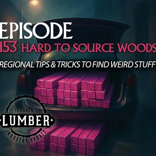 153 Hard to Source Woods Podcast Por arte de portada