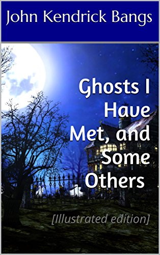 Ghosts I Have Met And Some Others Illustrated Edition Ebook Bangs John Kendrick Ghodsi Milad Jordan Ria Amazon In Kindle Store Wida met milad sponsored by buah cipluan 2010. amazon in