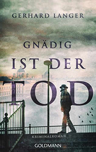 Gnädig ist der Tod: Ein Wien-Krimi (Michael Winter...