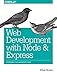 Produktbild Web Development with Node and Express: Leveraging the JavaScript Stack