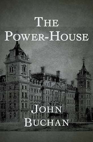 The Power-House (The Leithen Stories Book 1)