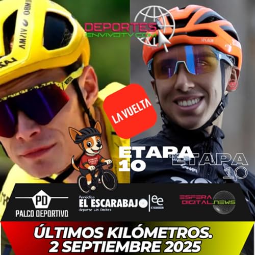 『Vuelta a España 2025 | Etapa 10 – Últimos Kms.』のカバーアート