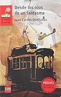 Desde los ojos de un fantasma 6072405592 Book Cover