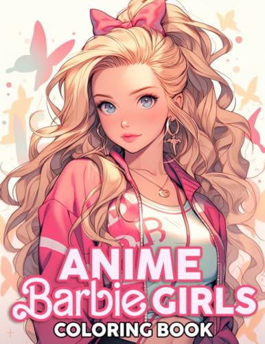 Anime Girls Coloring Book: Beauty and Charm Anime Doll Coloring Pages featuring Chic Fashion Illustrations for All Ages Fun and Stress Relief