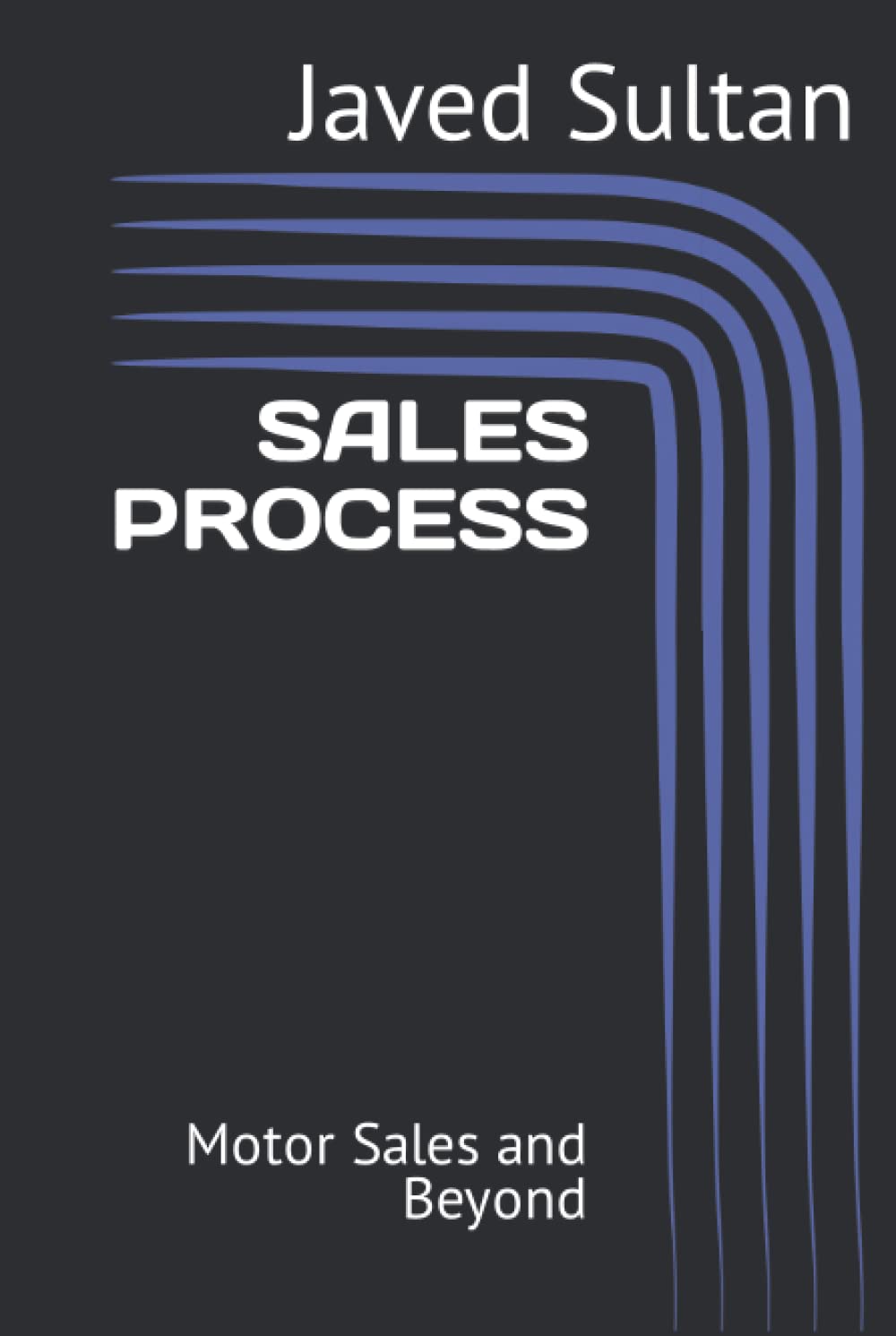 SALES PROCESS: Motor Sales and Beyond