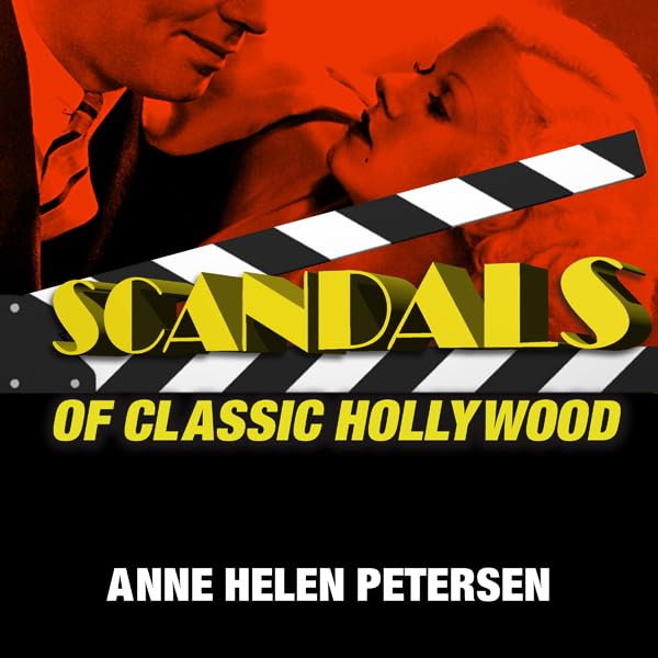 Cover art for Scandals of Classic Hollywood
