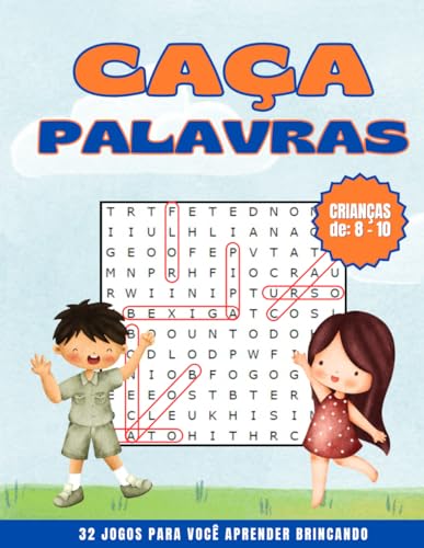 Caça-Palavras para Crianças de 8 a 10 anos.: 32 Jogos para aprender brincando.