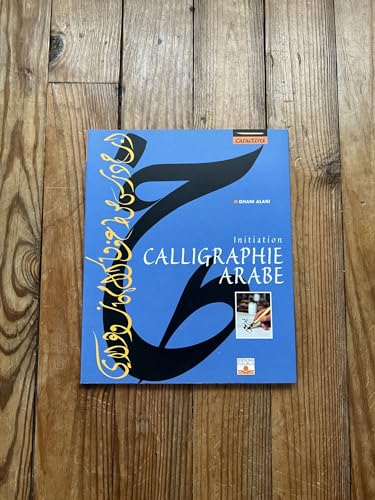 Le livre d'initiation à la calligraphie arabe