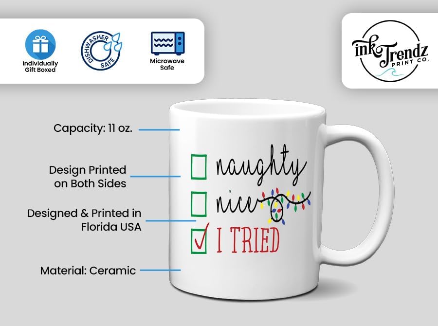 Ink Trendz Naughty Or Nice, I Tried Funny Christmas Mug Coffee Mug Ceramic Cup - Image 5