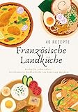 Französische Landküche: aus der Serie Länderküchen
