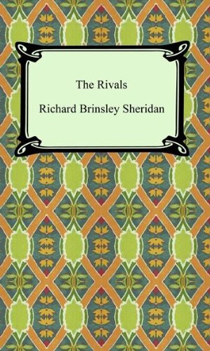 The Rivals Kindle Edition By Sheridan Richard Brinsley Literature Fiction Kindle Ebooks Amazon Com