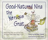 Good-natured Nina the Nervous Gnat 1567634427 Book Cover
