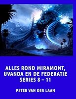Alles Rond Miramont, Uvanda En de Federatie Series 8-11 151158694X Book Cover