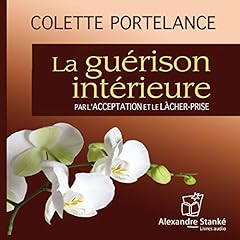 Couverture de La guérison intérieure. Un sens à la souffrance