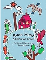 Ryan Hunt: Adventurous Dream 1976352568 Book Cover