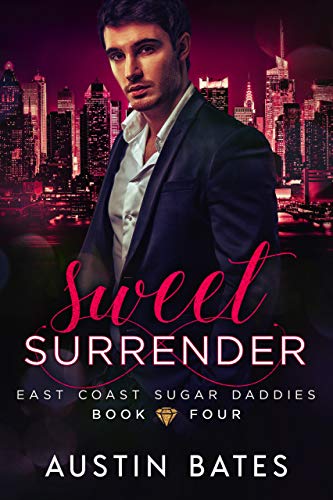Télécharger Sweet Surrender (East Coast Sugar Daddies Book 4) (English Edition) Livre eBook France