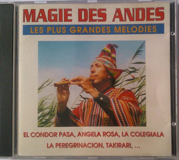 Les Plus Grandes Melodies [Audio CD] Magie Des Andes