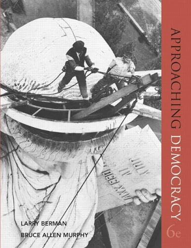 Approaching Democracy, National Edition (6th Edition)