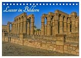Luxor in Bildern - Auf den Spuren des antiken Ägypten in Theben Ost und Theben West (Tischkalender 2025 DIN A5 quer), CALVENDO Monatskalender: Luxor in Bildern, Theben West und Theben Ost
