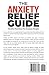 The Anxiety Relief Guide: Mindful Practices For Anxious People