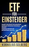  ETF FÜR EINSTEIGER : SCHRITT FÜR SCHRITT EIN VERMÖGEN AUFBAUEN FÜR DEINE FINANZIELLE FREIHEIT-MAXIMALE RENDITE MIT AKTIENFONDS UND ETFs