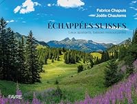 Echappées suisses - Lieux apaisants, balades ressourçantes 282892193X Book Cover