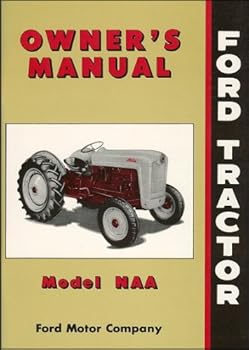 Ford Tractor Model NAA Owner's Manual 1953-1955