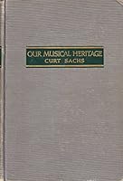 Our Musical Heritage B000L31SWA Book Cover