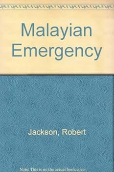 Hardcover The Malayan Emergency: The Commonwealth's Wars, 1948-1966 Book