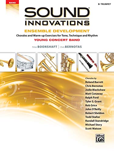 Sound Innovations for Concert Band -- Ensemble Development for Young Concert Band: Chorales and...