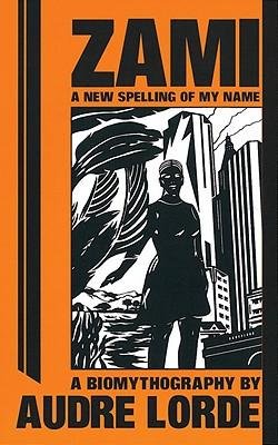 [(A New Spelling of My Name: Second Edition )] [Author: Audre Lorde] [Jul-2001]